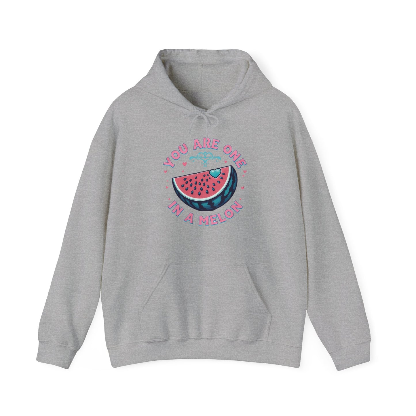 You Are One In A Melon Hoodie