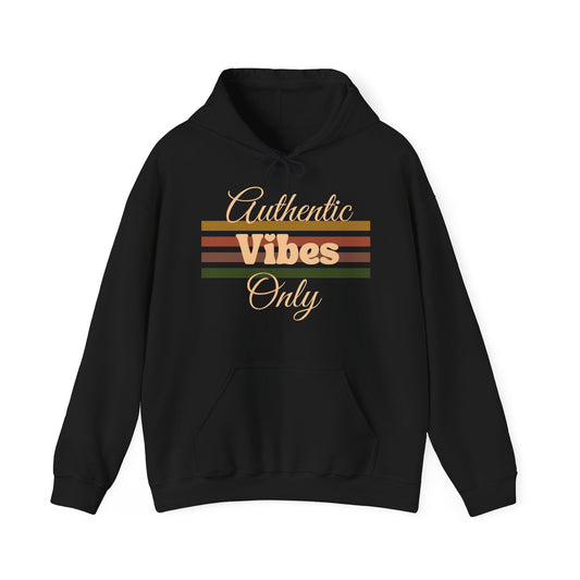 Authentic Vibes Only Hoodie