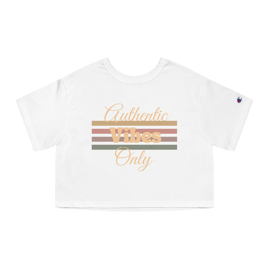 Authentic Vibes Only Cropped T-Shirt for Women