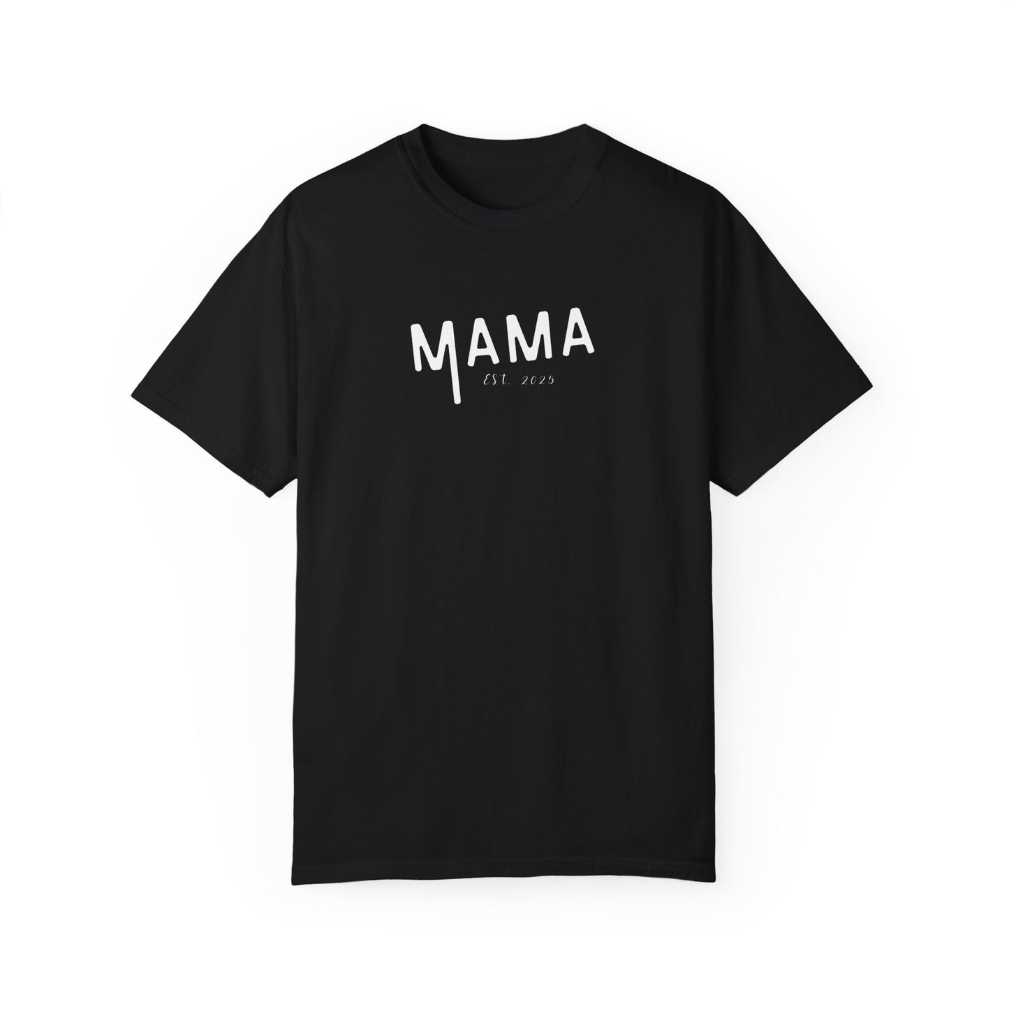 Mama Est. 2025 T-Shirt