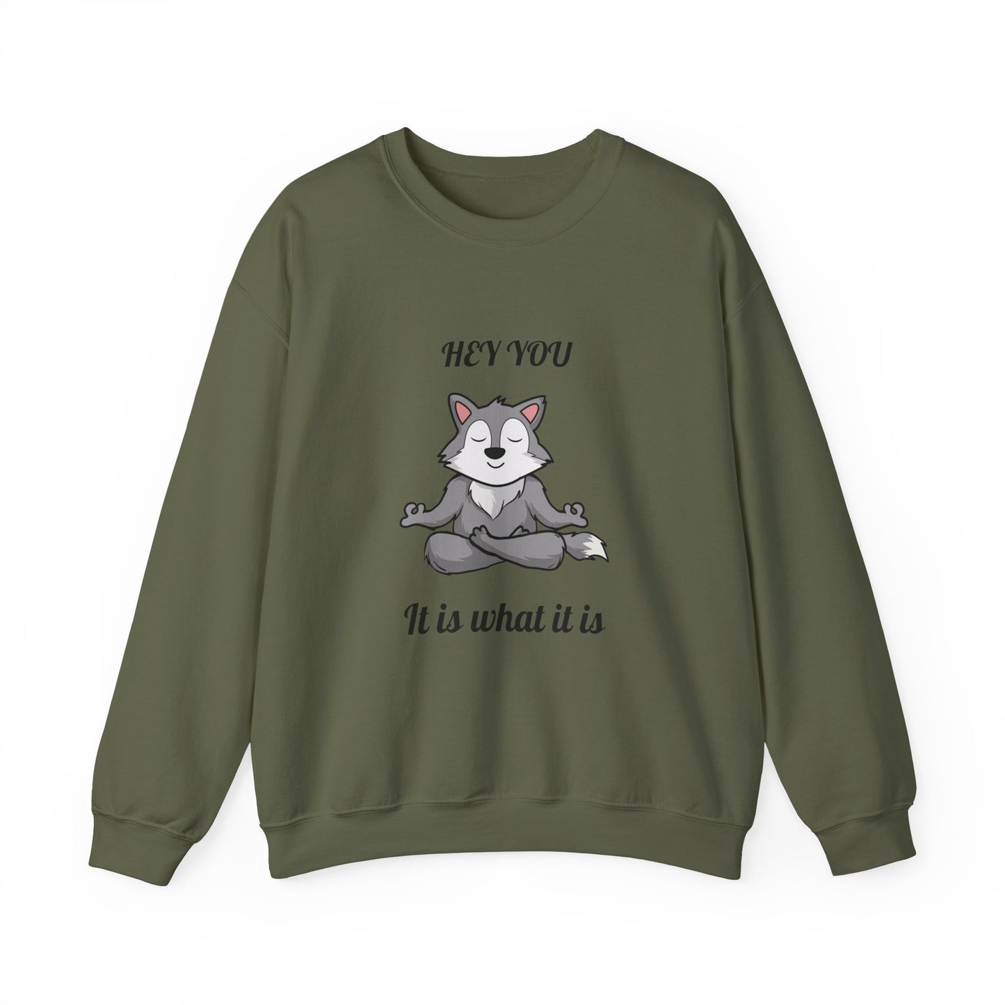 Hey You Meditative Wolf Sweatshirt