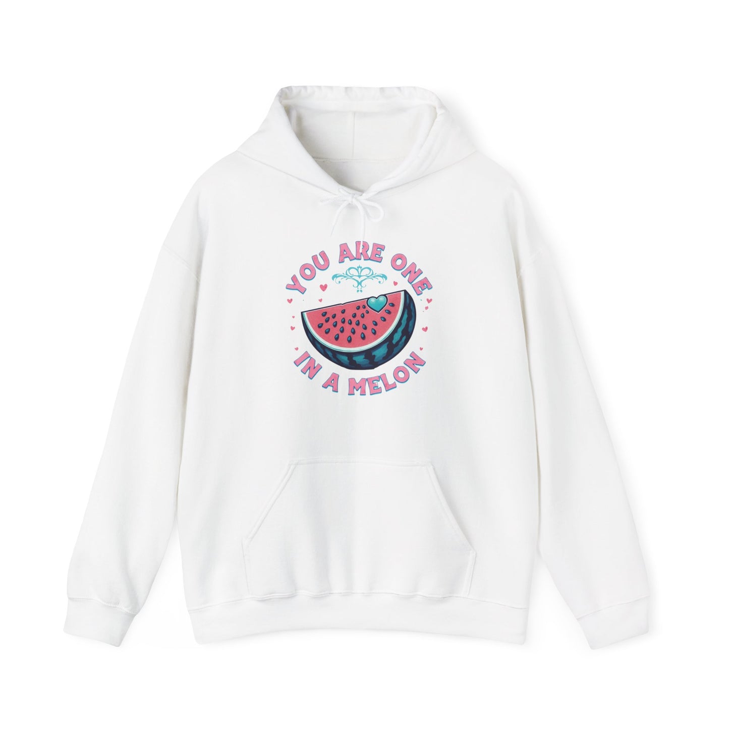 You Are One In A Melon Hoodie