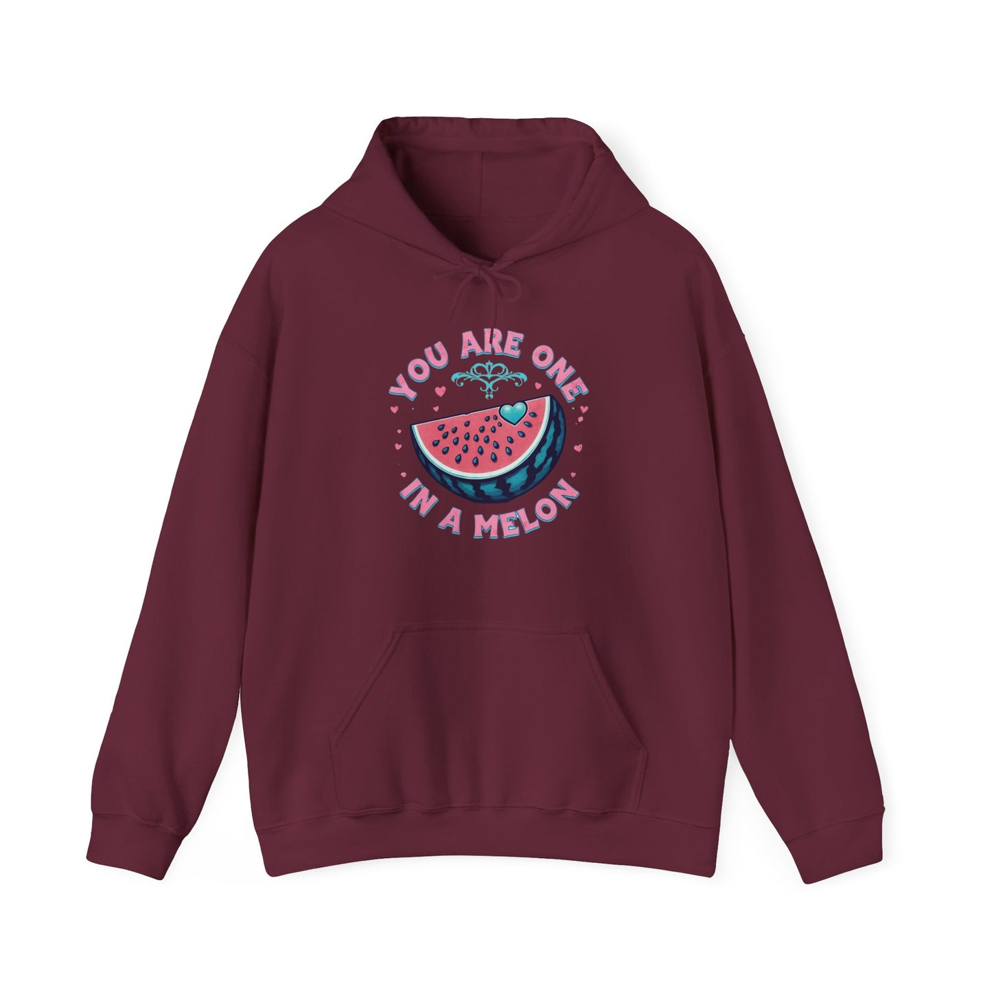 You Are One In A Melon Hoodie