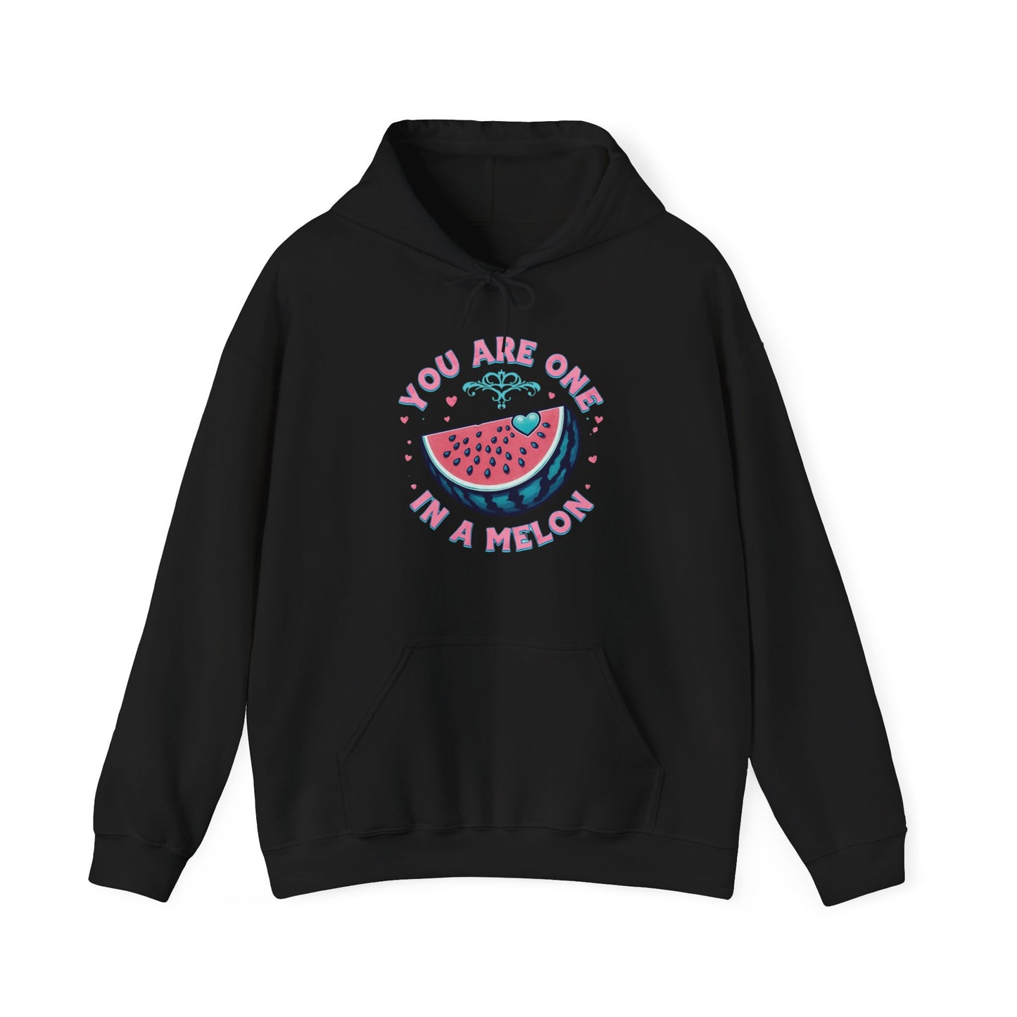 You Are One In A Melon Hoodie