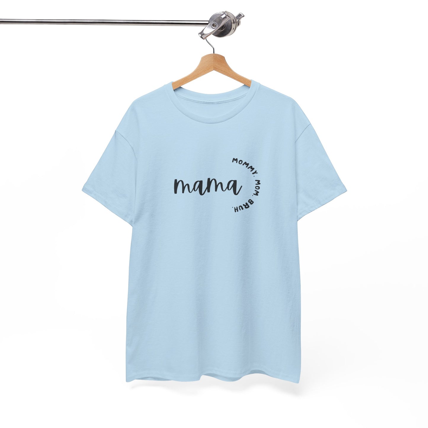 Mama Mommy Mom Bruh T-shirt