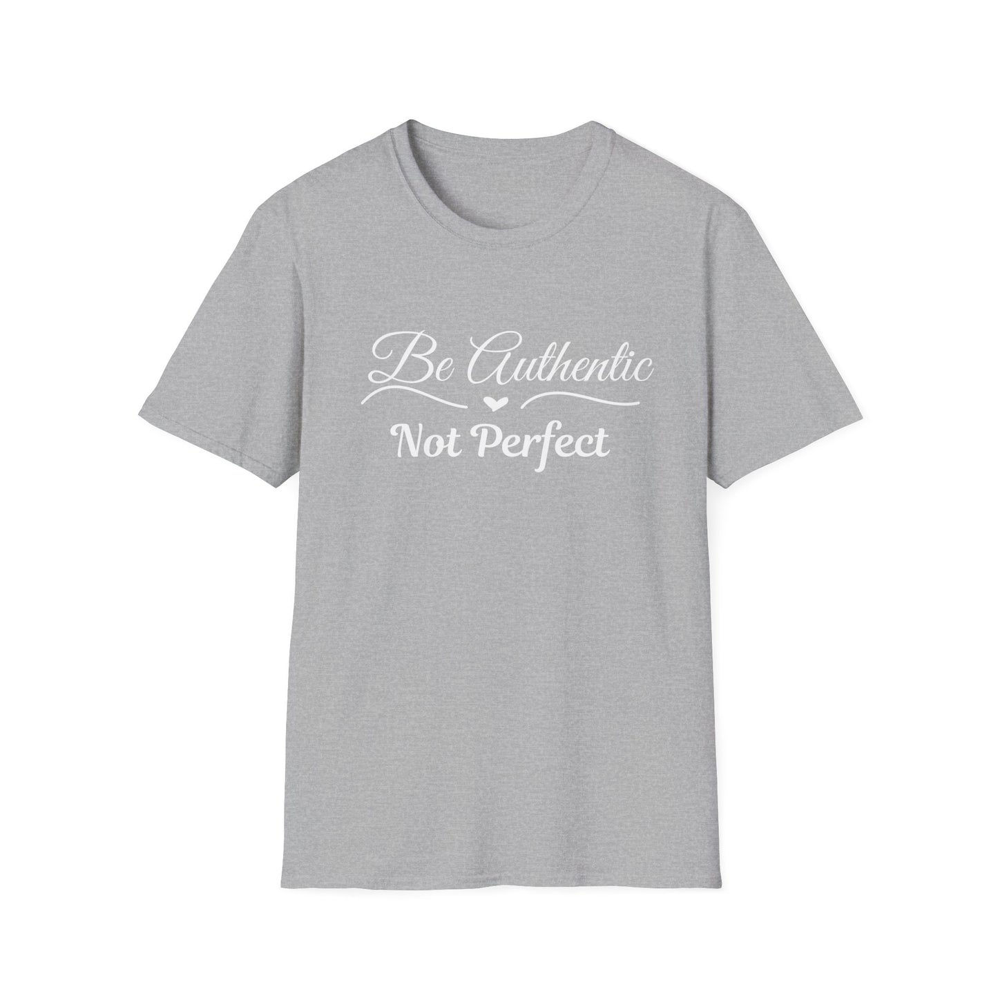 Be Authentic T-shirt