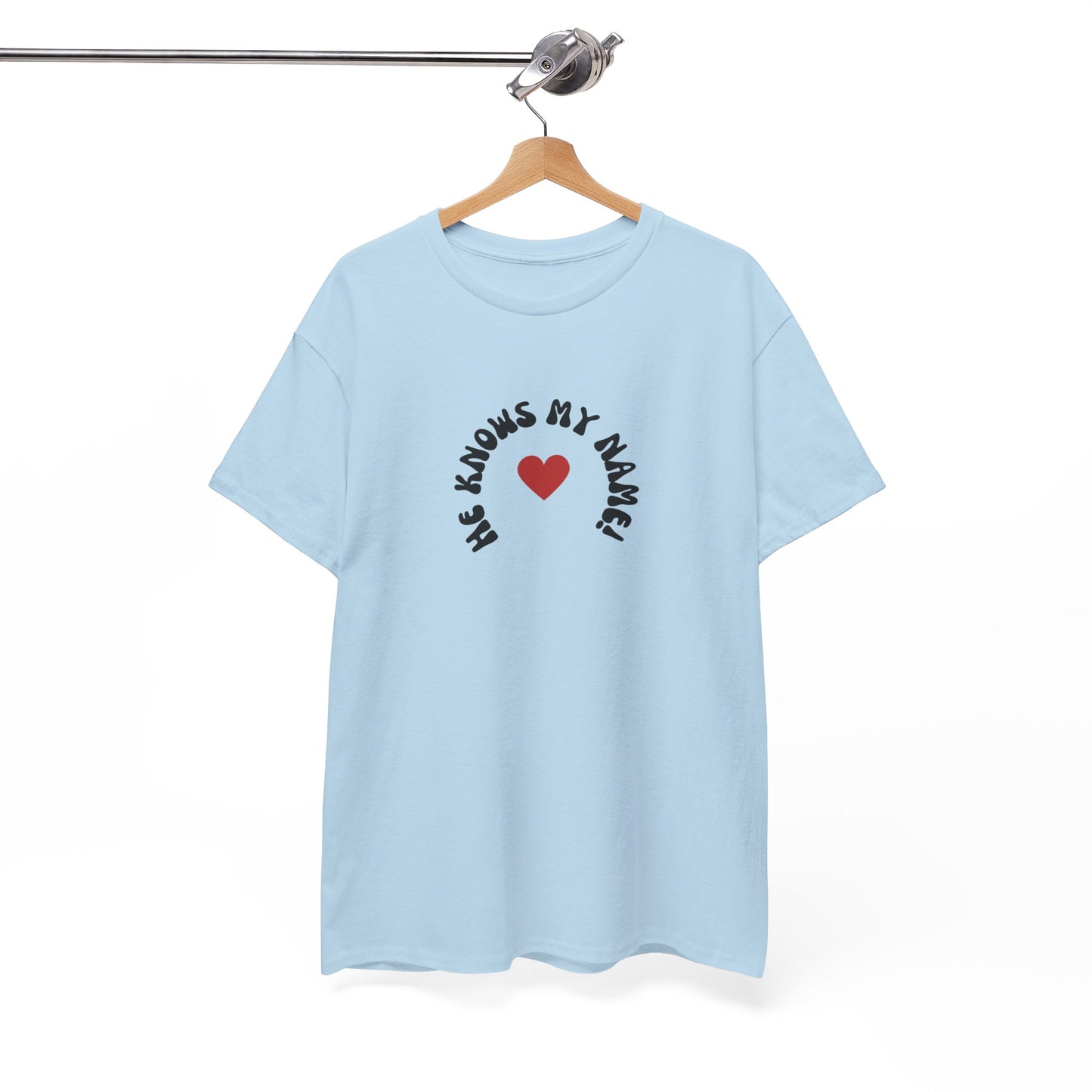 He Knows My Name T-Shirt