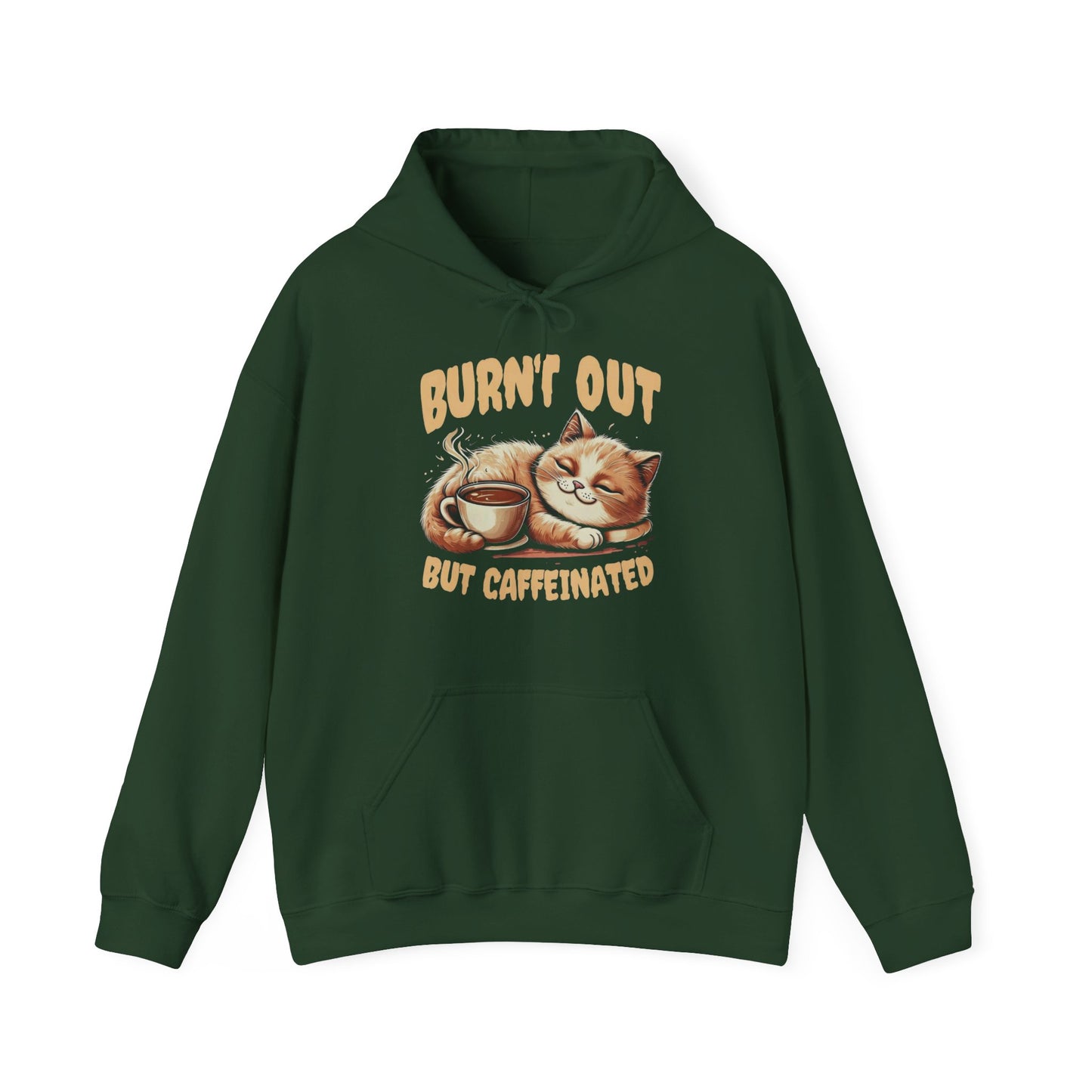 Burnt Out But Caffeinated Hoodie