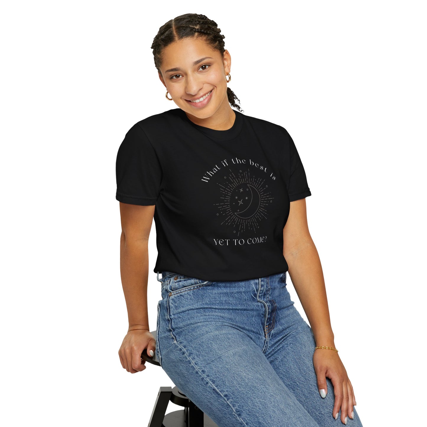 Best Is Yet To Come T-Shirt