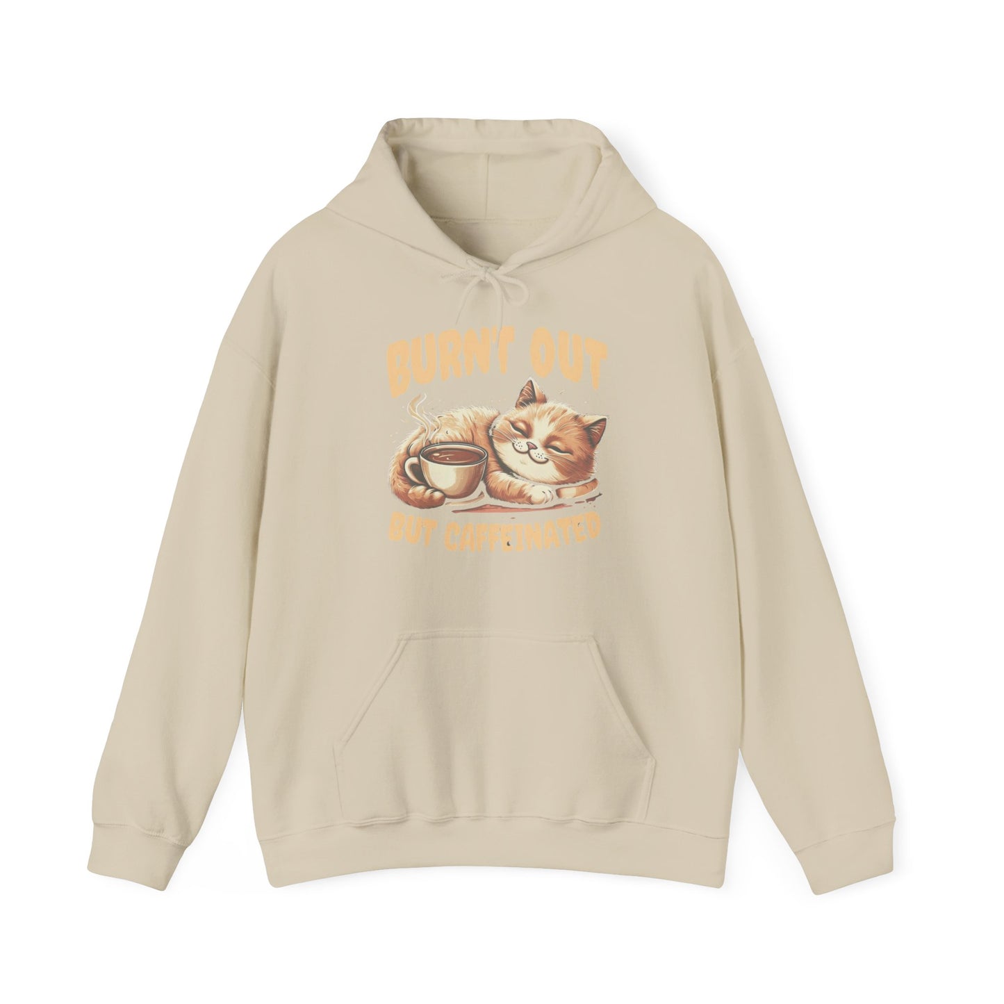 Burnt Out But Caffeinated Hoodie