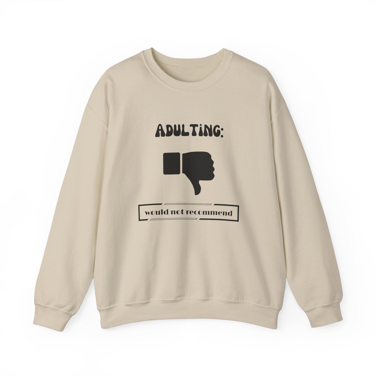 Adulting Sweatshirt