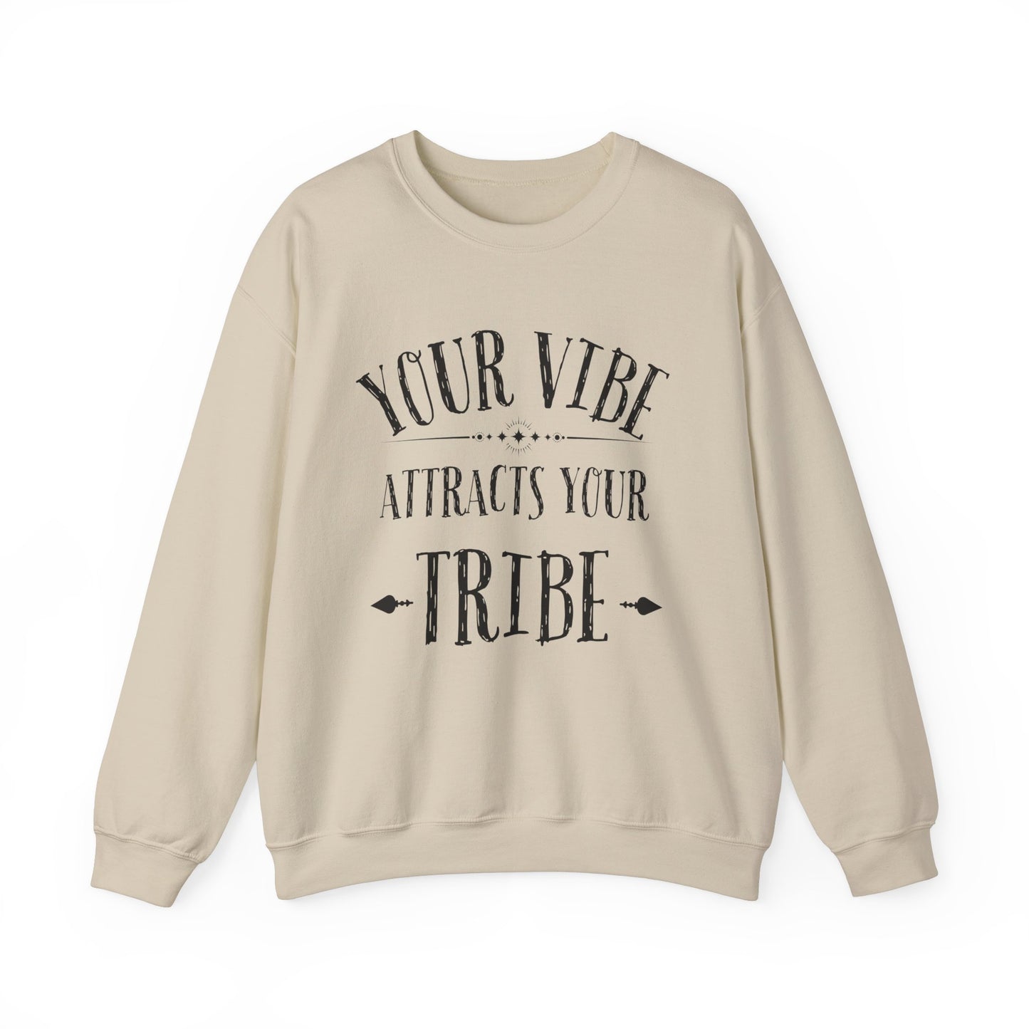 Your Vibe Attracts Your Tribe Sweatshirt