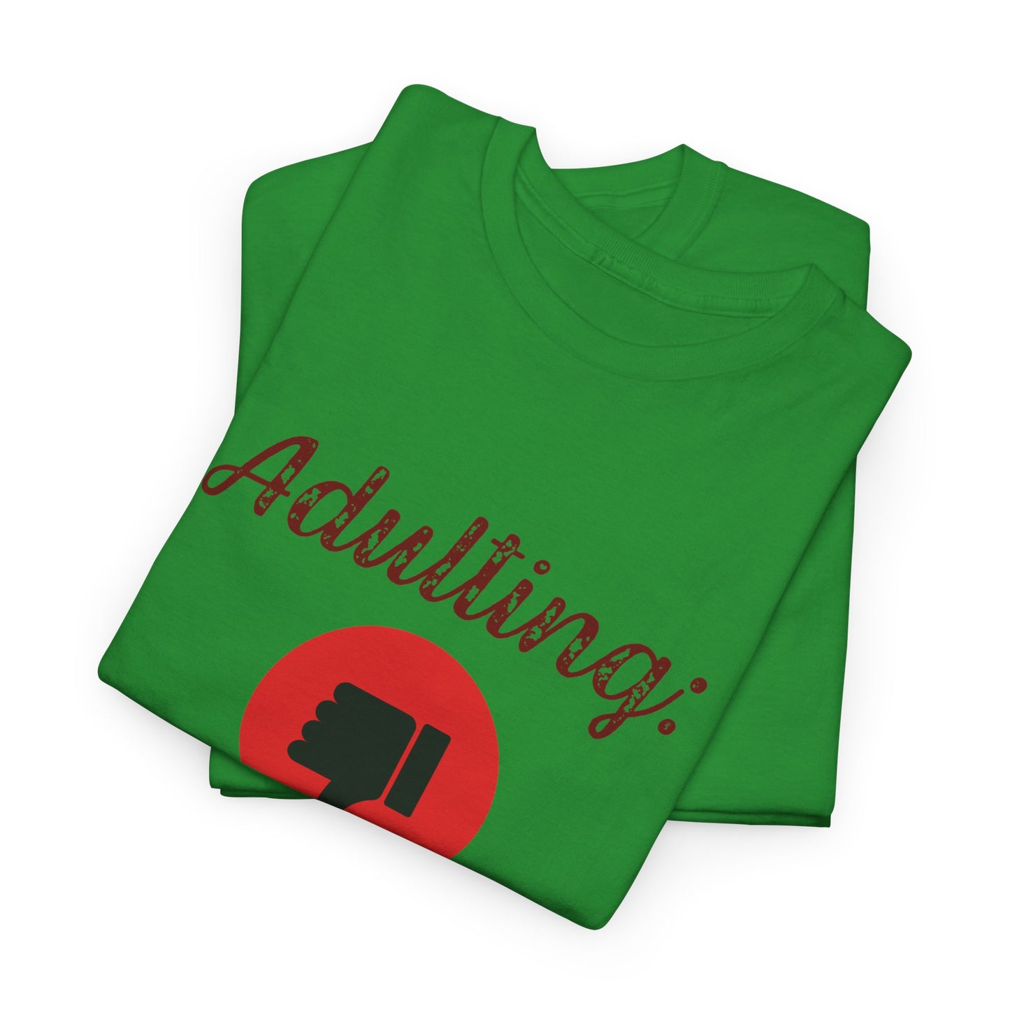 Adulting Rating T-Shirt