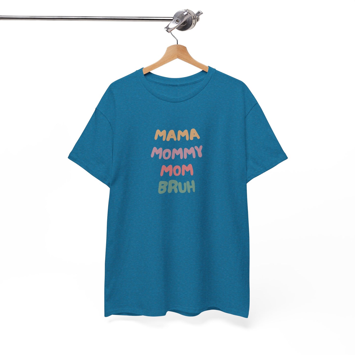 Mama Mommy Mom Bruh T-shirt