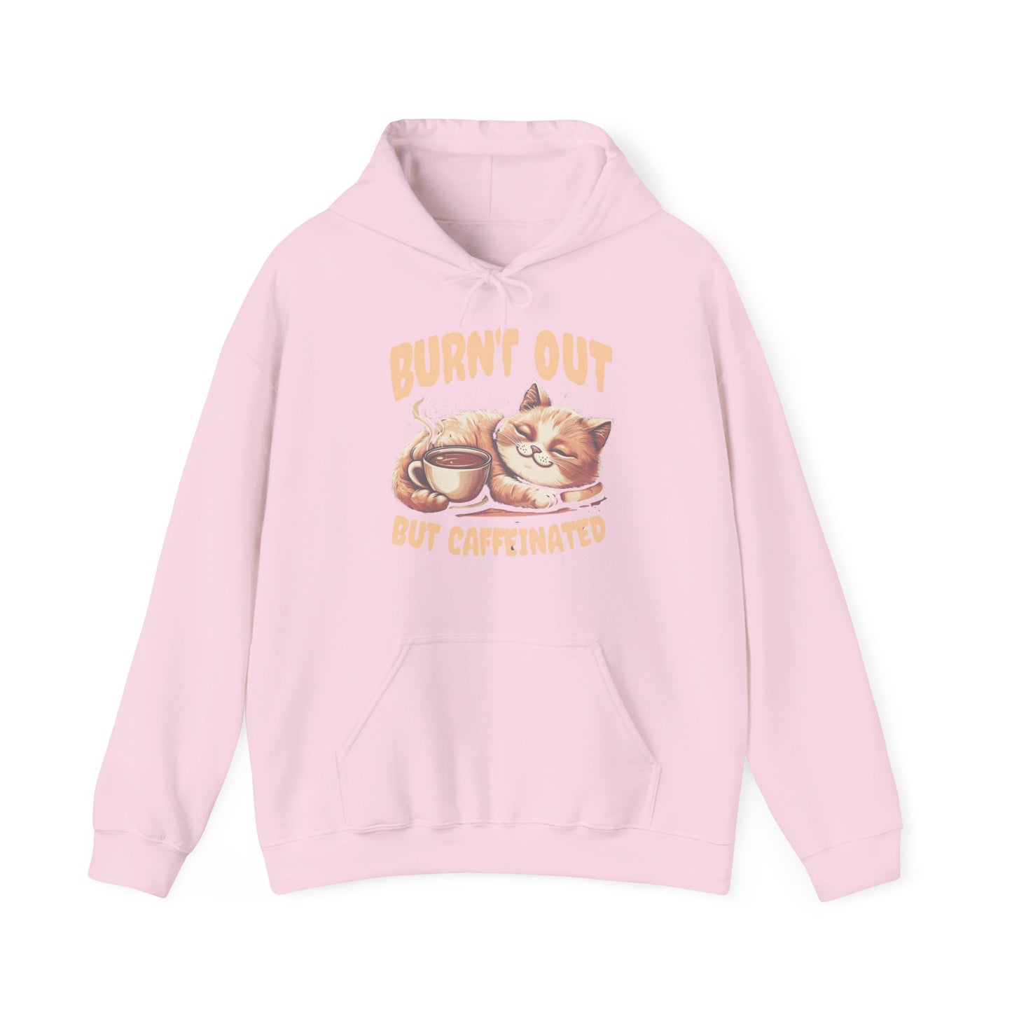 Burnt Out But Caffeinated Hoodie