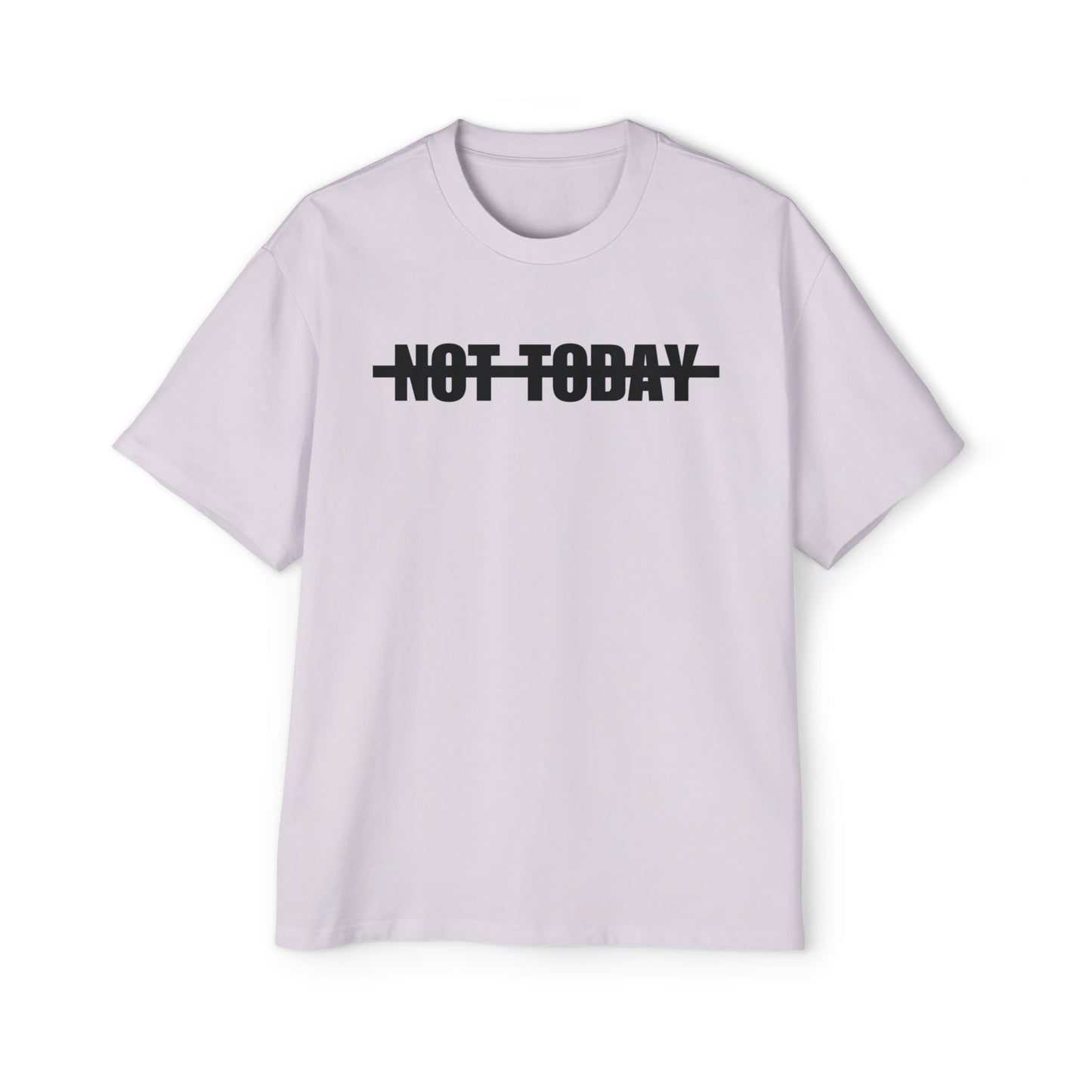 Not Today Oversized T-shirt