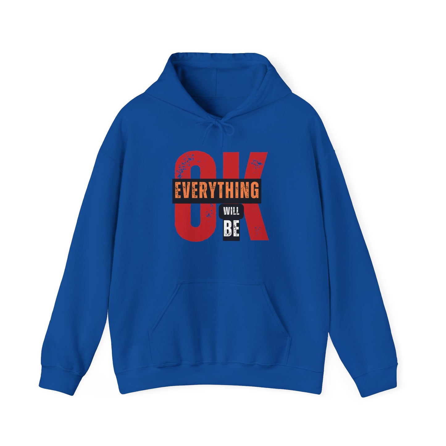 Everything Will Be OK Hoodie
