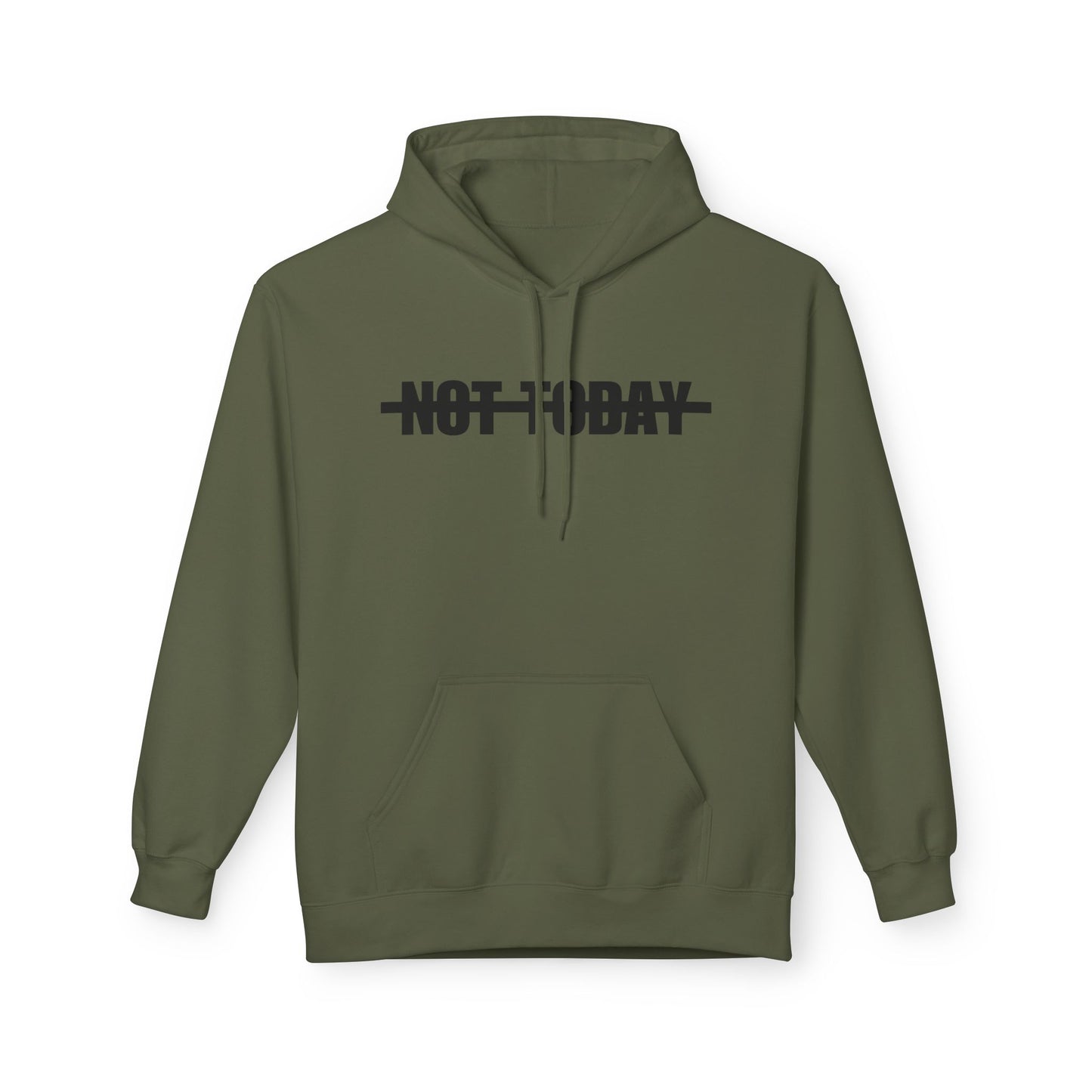 Not Today Hoodie
