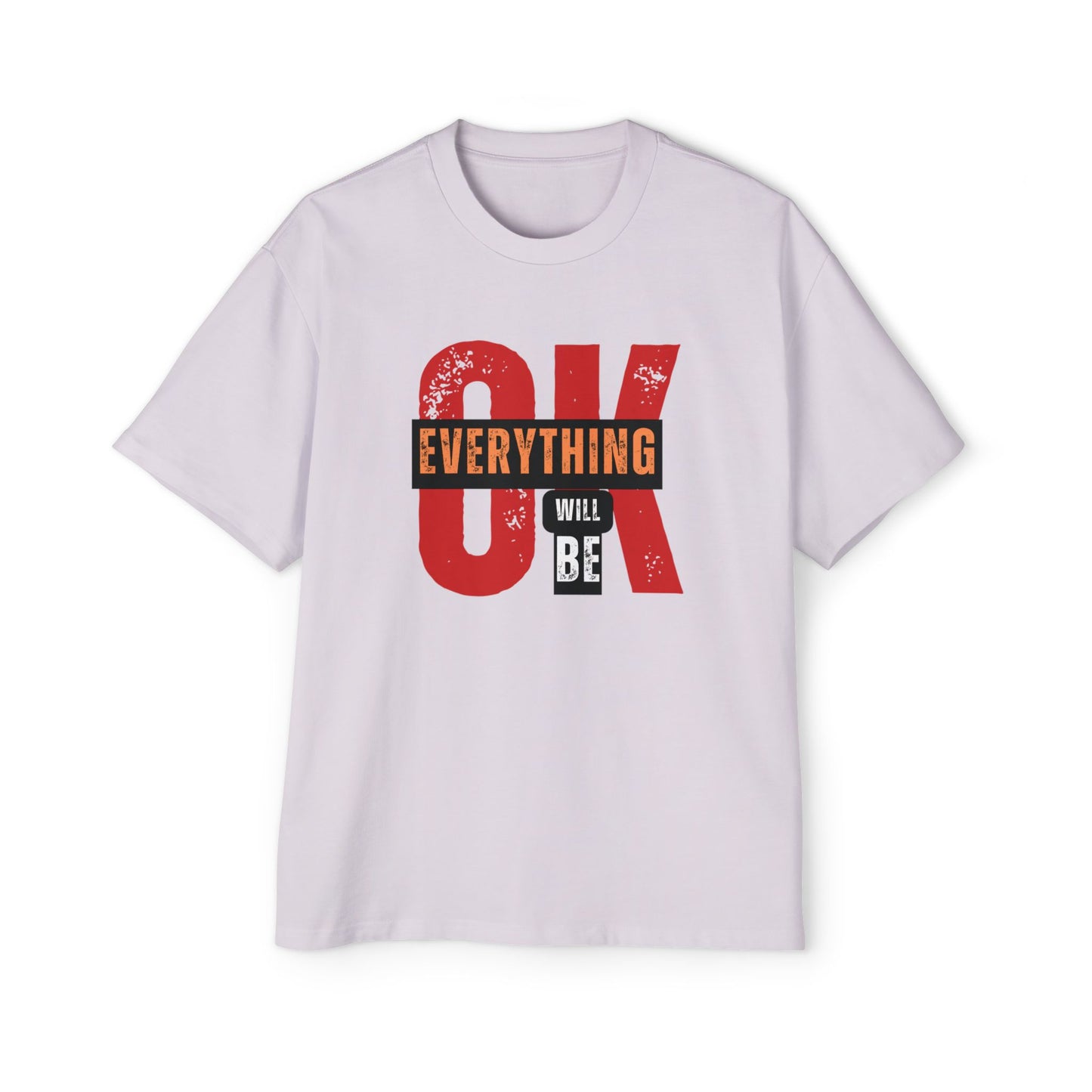 Everything Will Be OK Oversized T-shirt