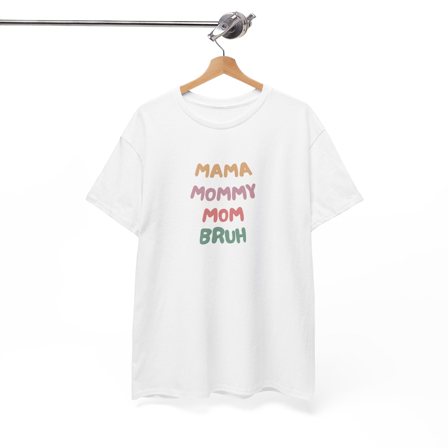 Mama Mommy Mom Bruh T-shirt