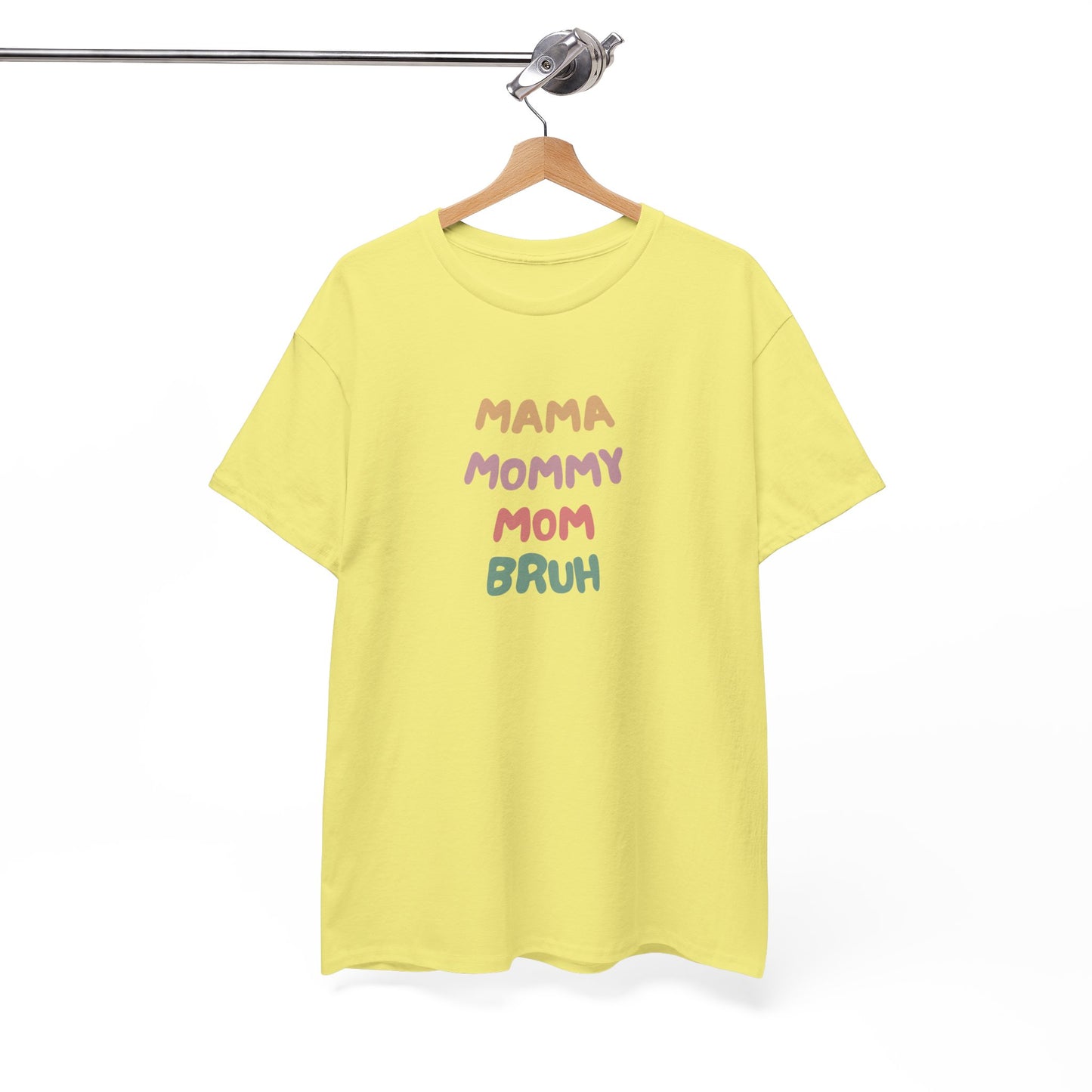 Mama Mommy Mom Bruh T-shirt
