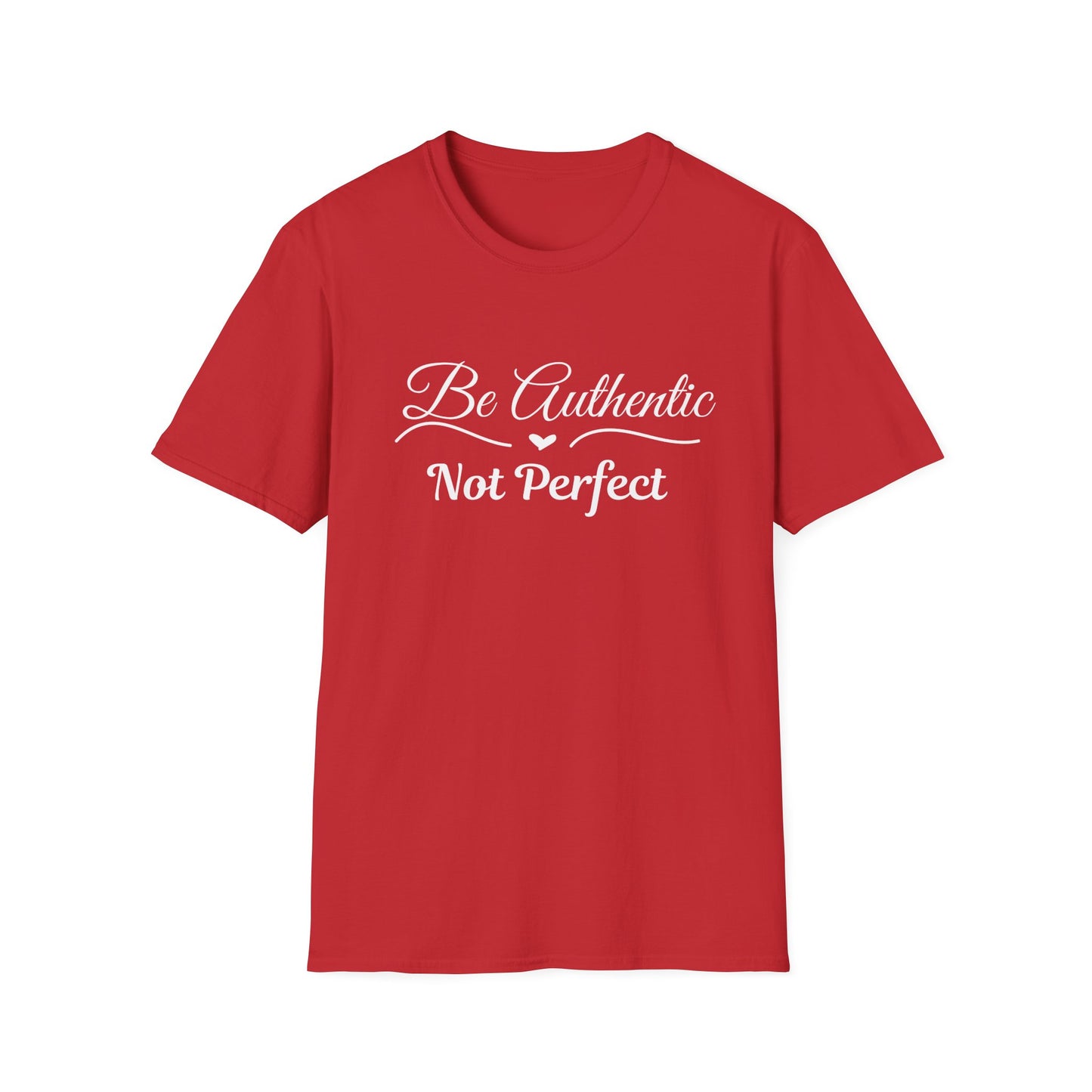 Be Authentic T-shirt