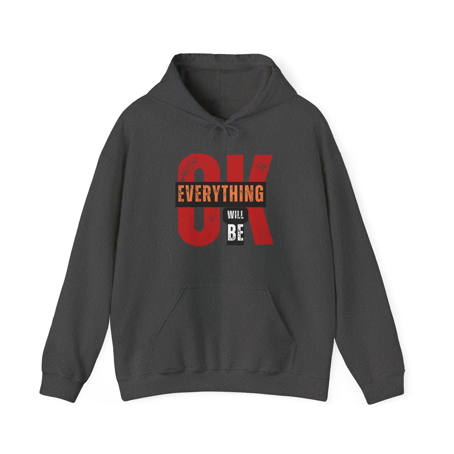 Everything Will Be OK Hoodie
