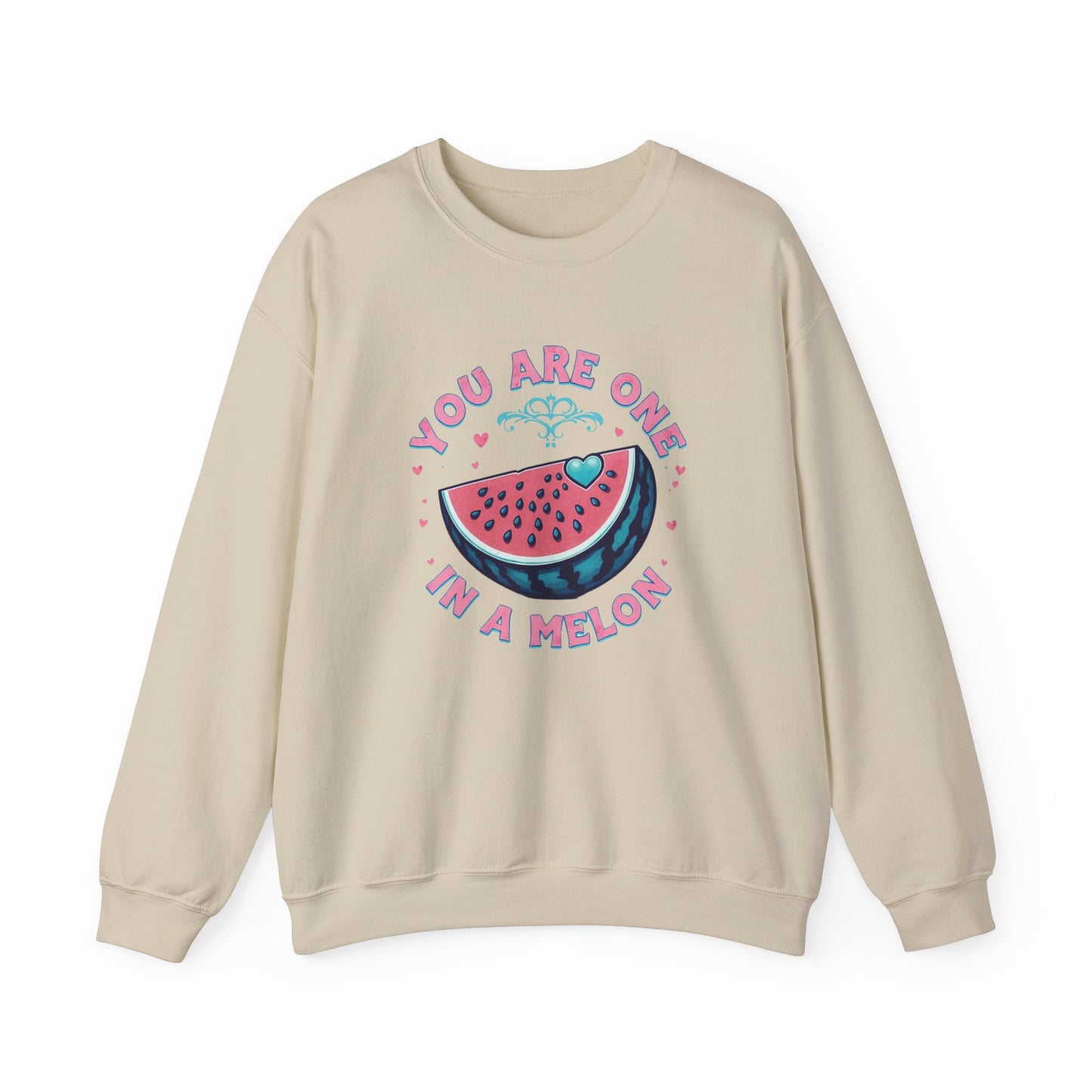 You Are One in a Melon Sweatshirt