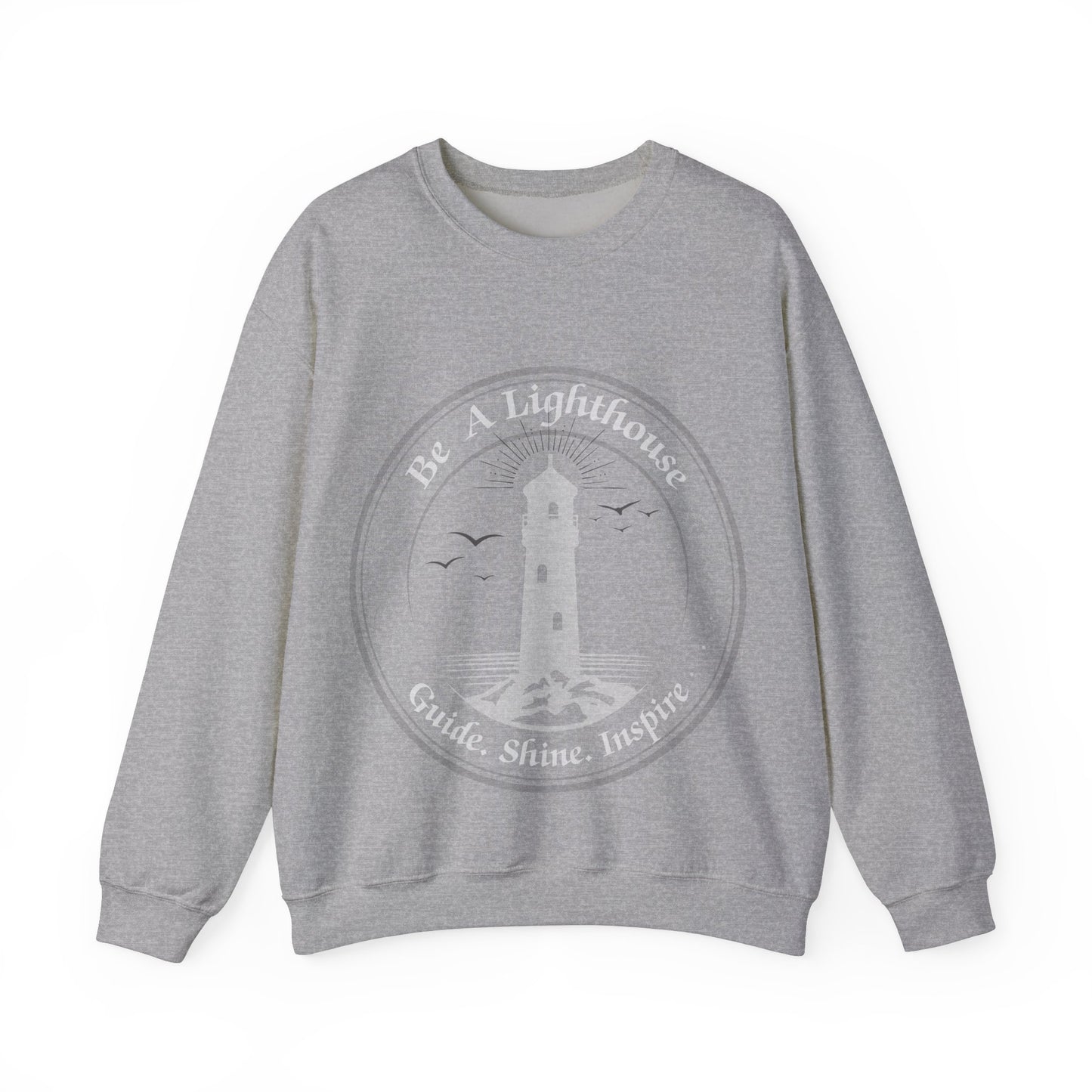 Be a Lighthouse Sweatshirt