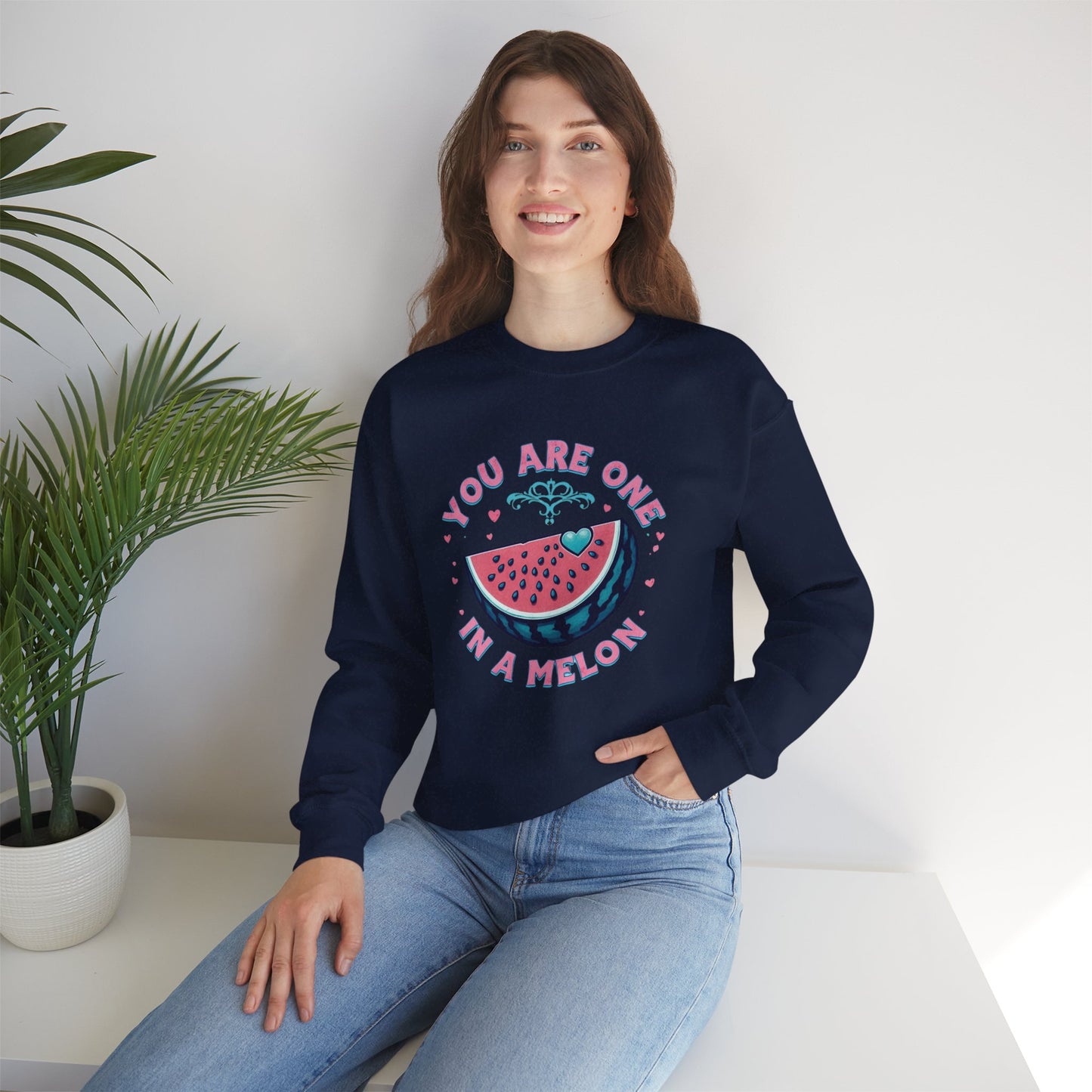 You Are One in a Melon Sweatshirt