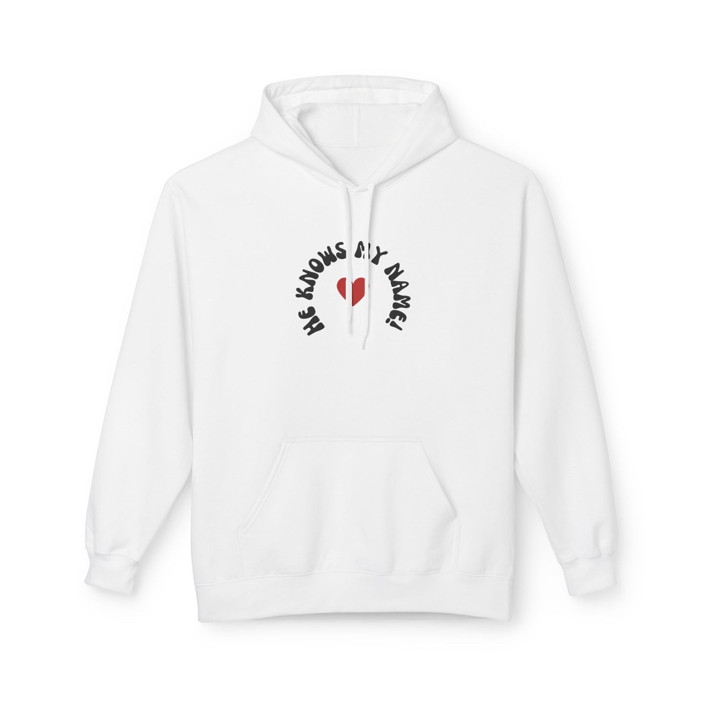 He Knows My Name Fleece Hoodie