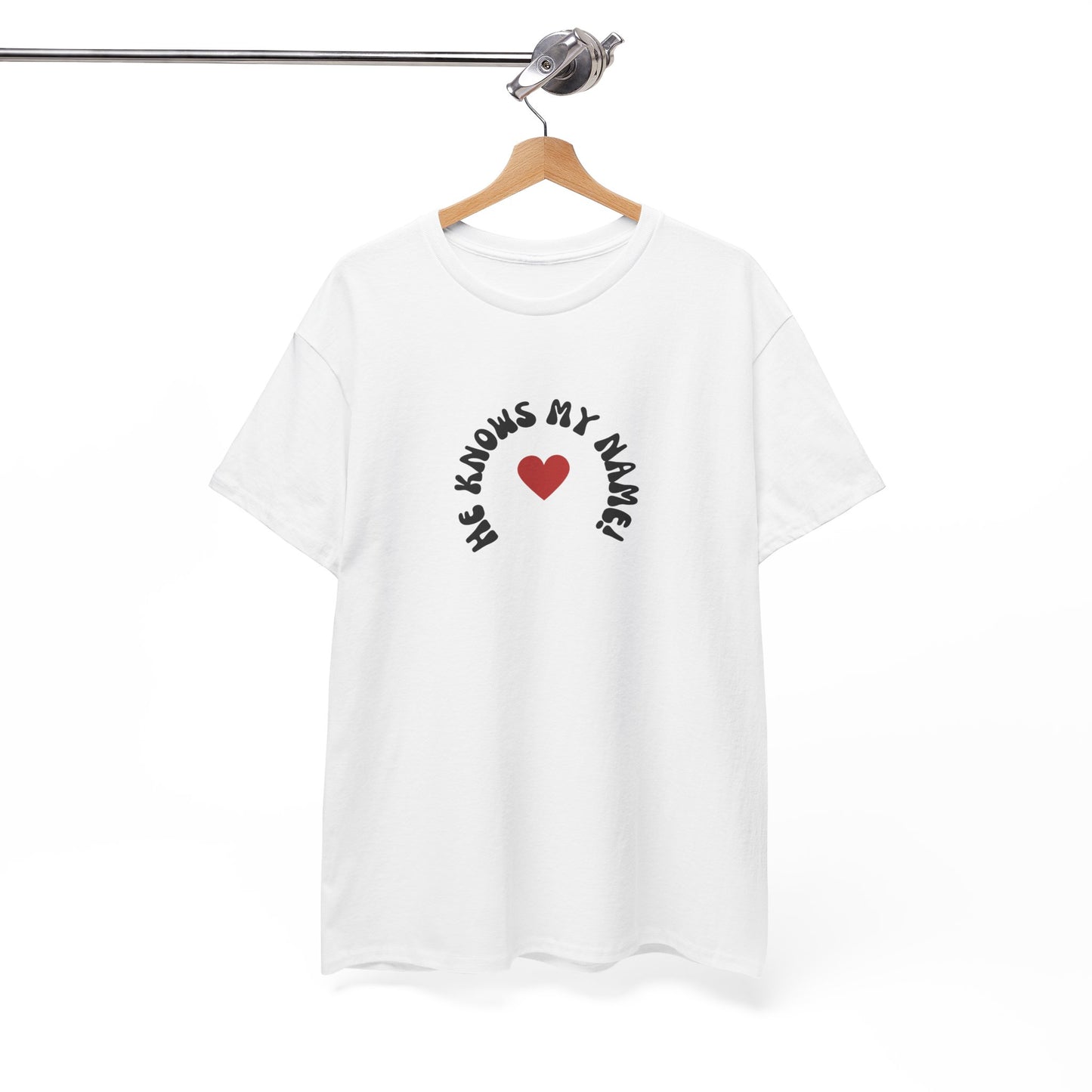 He Knows My Name T-Shirt