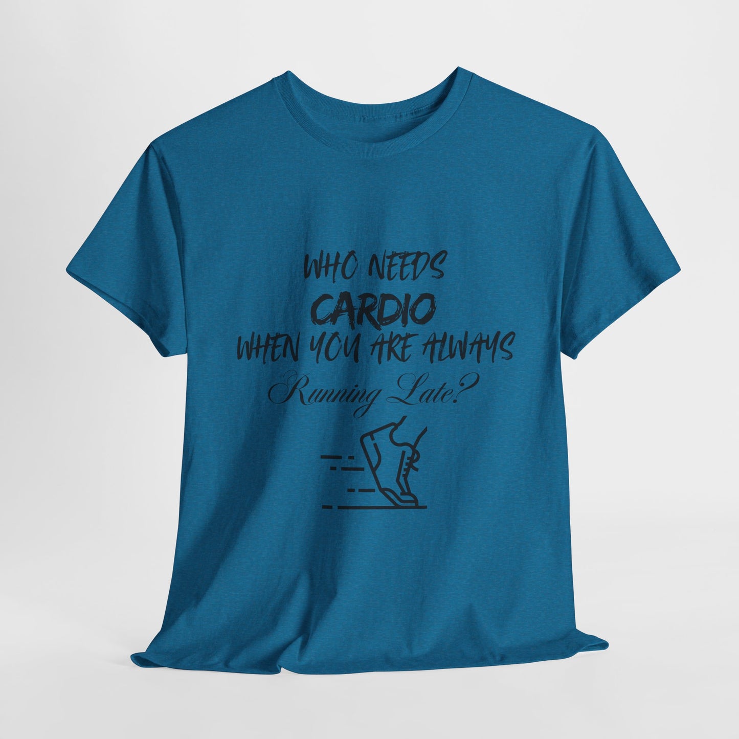 Who Needs Cardio T-shirt
