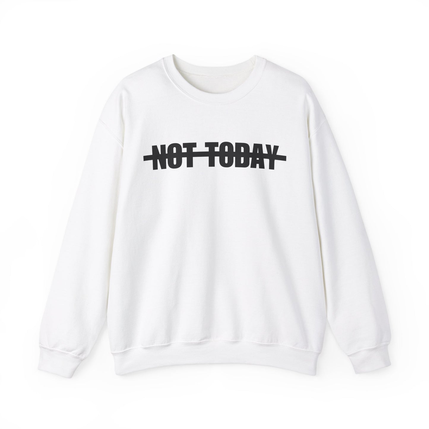 Not Today - Unisex Heavy Blend™ Crewneck Sweatshirt, Cozy, Durable, Classic Fit