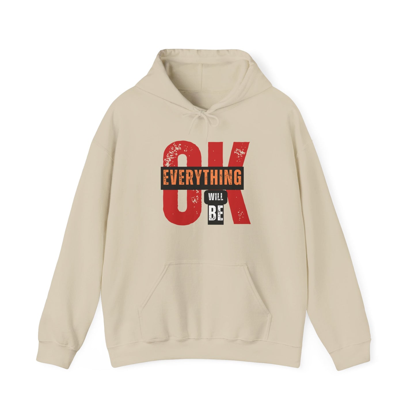 Everything Will Be OK Hoodie