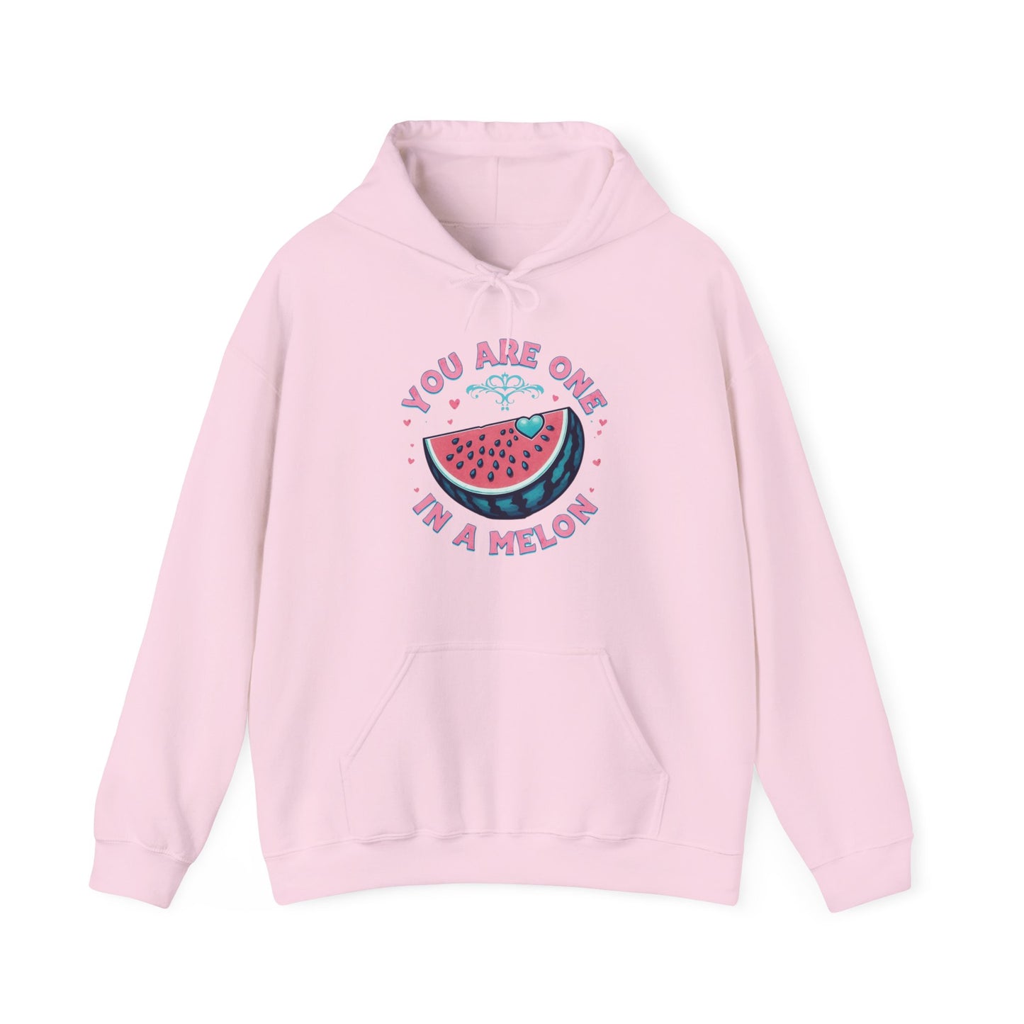 You Are One In A Melon Hoodie